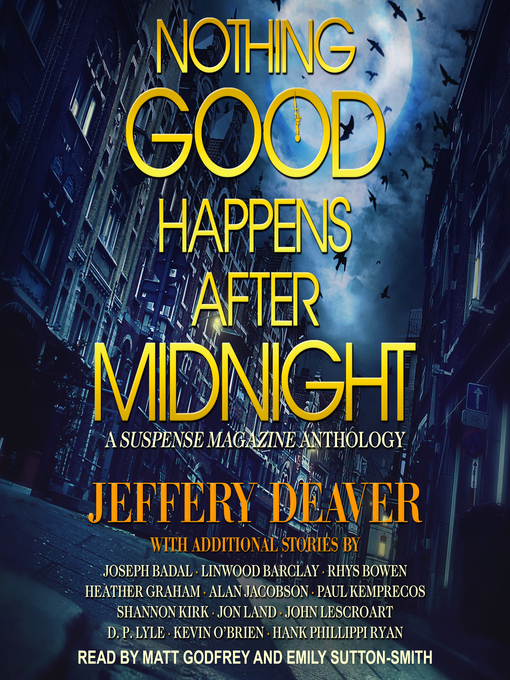 Title details for Nothing Good Happens After Midnight by Jeffery Deaver - Available